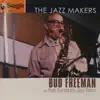 Bud Freeman - Bud Freeman with Bob Barnard's Jazz Band
